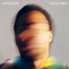 Cadence Weapon- Parallel World Deluxe (2021)