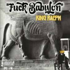 King Ralph – F–k Babylon (2022)