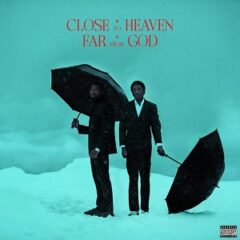 88GLAM – Close To Heaven Far From God (2022)