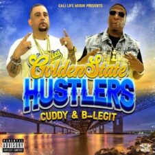 Cuddy & B-Legit – Golden State Hustlers (2022)