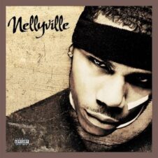 Nelly – Nellyville (20th Anniversary Deluxe) (2022)