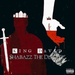 Shabazz The Disciple – King David (2022)