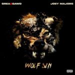 Joey Majors & GREA8GAWD – WOLF SZN (2022)