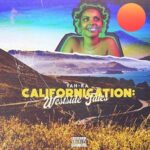 YaH-Ra – Californication: Westside Tales (2022)