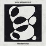 Awon & Soul.Dope.95 – Infinite Wisdom (2022)