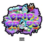 Drip Drops (D-Loc & S. Dub) – Get Wet (2022)