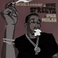 Stack Moolah & Rome Streetz – Brick Lesnar (2022)