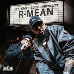 R-Mean & Justin Credible – Justin Credible Presents: R-Mean (2022)