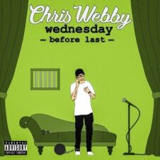 Chris Webby – Wednesday Before Last (2022)