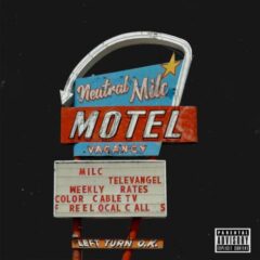 Milc & Televangel – Neutral Milc Motel (2022)