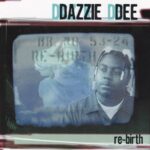 Dazzie Dee – The Re-Birth (1996)