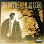 Smoothe Da Hustler – Once Upon A Time In America (1996)