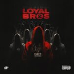 Only The Family – Loyal Bros 2 (2022)