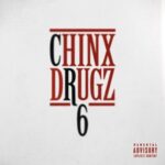 Chinx – CR6 (Cocaine Riot 6) (2022)