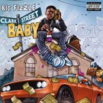 BiC Fizzle – Clark Street Baby (2023)