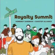 Homeboy Sandman & Oakstop Alliance – Royalty Summit (2022)