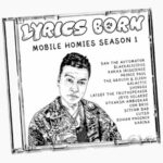 Lyrics Born – Mobile Homies Season 1 (2022)