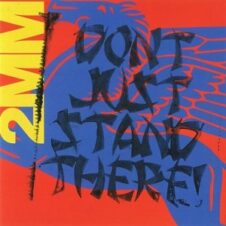 Sideshow – 2MM Don’t Just Stand There! (2023)