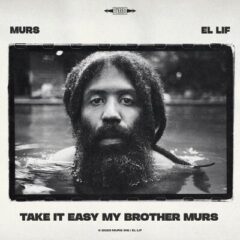Murs & El Lif Beatz – Take It Easy My Brother Murs (2023)