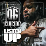 OG Cuicide – Listen Up (2023)