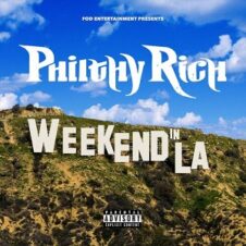 Philthy Rich – Weekend in LA (2023)