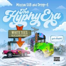 Mistah F.A.B. & Droop-E – The Hyphy Era (2023)