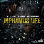 Snyp Life & Da Inphamus Amadeuz – Inphamus Life (2023)