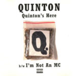 Quinton – Quinton’s Here / I’m Not An Mc (1994)