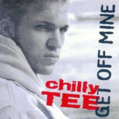 Chilly Tee – Get Off Mine (1993)