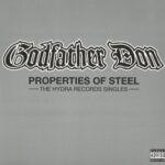 Godfather Don – Properties Of Steel: The Hydra Records Singles (2010)