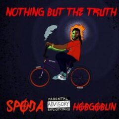 Spoda & Hobgoblin – Nothing But the Truth (2023)