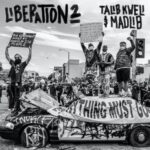 Talib Kweli & Madlib – Liberation 2 (2023)