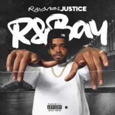 Rayven Justice – R&Bay Volume 1 (2021)