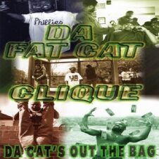 Da Fat Cat Clique – Da Cat’s Out The Bag (1996)
