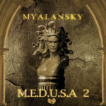 Myalansky – MEDUSA (Murdering Enemies Disrupting Unity Stagnating Achievements) Vol. 2 (2023)