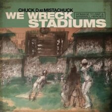 Chuck D – We Wreck Stadiums (Homage to Rap & Baseball Heroes) (2023)