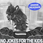 Emskee & MiLKCRATE – No Jokes for the Kids EP (2023)