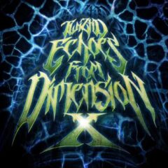 Twiztid – Echoes from Dimension X (Limited Edition) (2023)