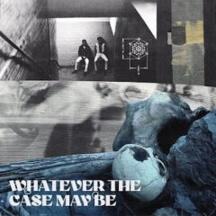 Anwar HighSign & Giallo Point – Whatever the Case May Be (2023)