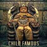 Solomon Childs & Darkim Be Allah – Child Famous (2023)