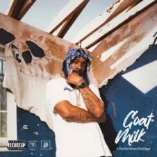 A Plus Tha Kid & DirtyDiggs – Goat Milk (2023)