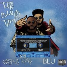Cashus King & Blu – The Blu(e) Tape (2023)