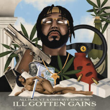 All Hail Y.T. & Observe – Ill Gotten Gains (2023)