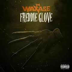 Waxfase (A-Wax) – Freddie Glove (2023)
