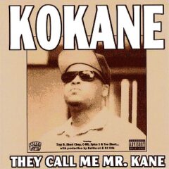 Kokane – They Call Me Mr. Kane (1999)