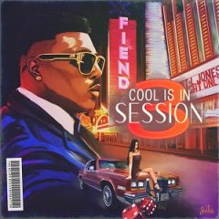 Fiend – Cool is in Session 3 (2023)