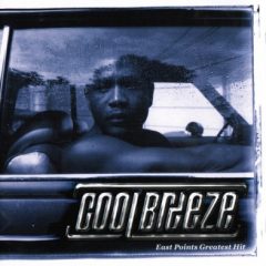 Cool Breeze – East Point’s Greatest Hit (1999)