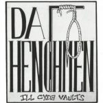Da Henchmen – Ill Cyde Vaults (2016)