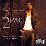 2Pac – Me Against The World Volume II [Original Unreleased Outakes Compilation] (2012)