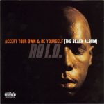 No I.D. – Accept Your Own And Be Yourself (The Black Album) (1997)